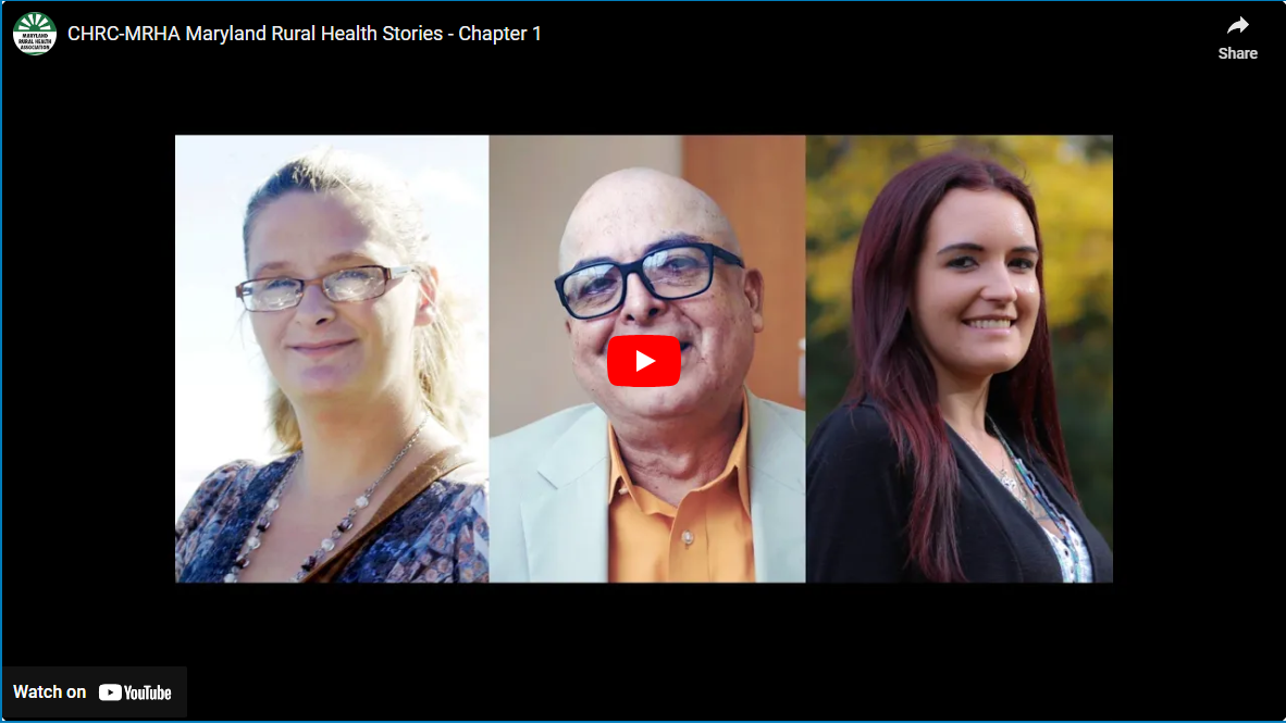 CHRC-MRHA MD Rural Health Stories – Chapter 1